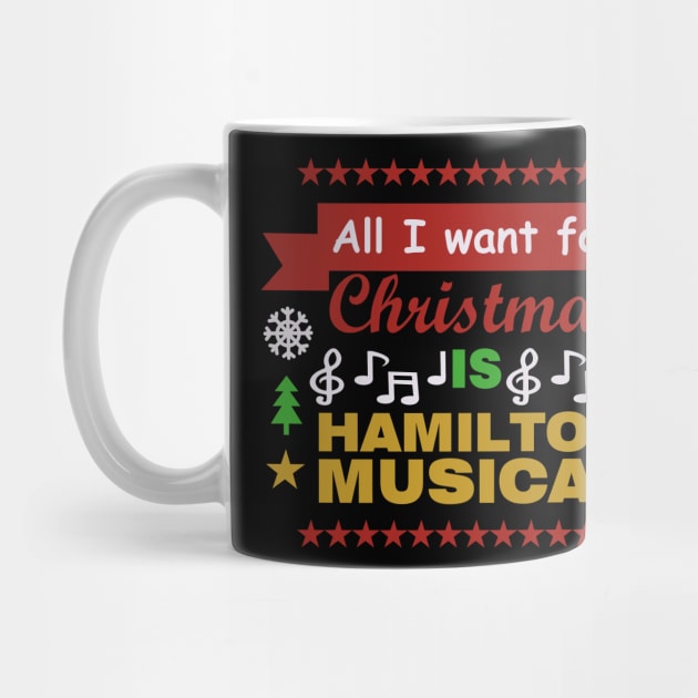 all i want for christmas is hamilton musical by vender